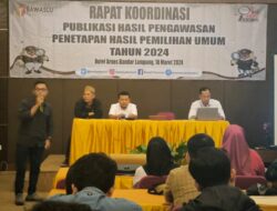 Bawaslu Pesawaran : Mekanisme Tahapan Pemilu 2024 Telah Berjalan Sesuai Aturan