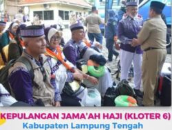 Asisten Administrasi Umum Pemkab Lamteng Sambut Kepulangan Jamaah Haji Kloter 06