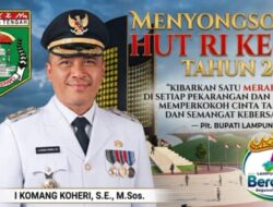 Plt. Bupati Lamteng Ajak Masyarakat Semarakkan HUT ke-81 Kemerdekaan RI