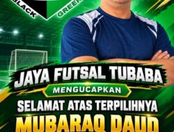 Mubaraq Daud Pimpin AFK Tubaba, Berbekal Pengalaman Panjang di Dunia Futsal dan Organisasi Olahraga